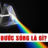 Bước sóng là gì? Vai trò của các loại bước sóng nhìn thấy được